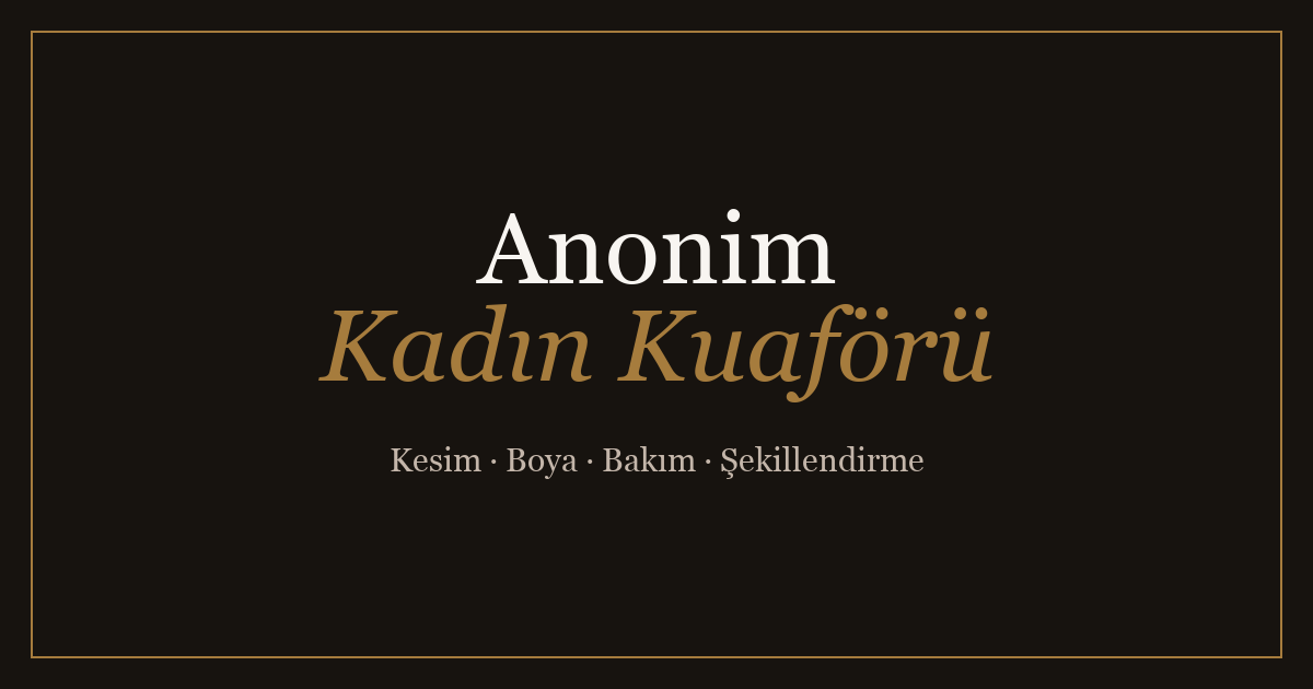 Anonim Kadın Kuaförü anasayfa görseli